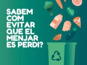 La Diputació de Girona promou una campanya per combatre el malbaratament alimentari